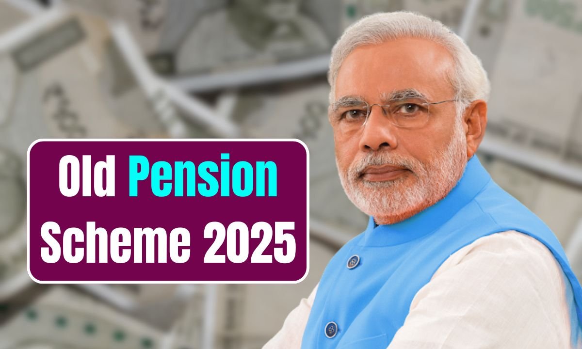 Old Pension Scheme 2025
