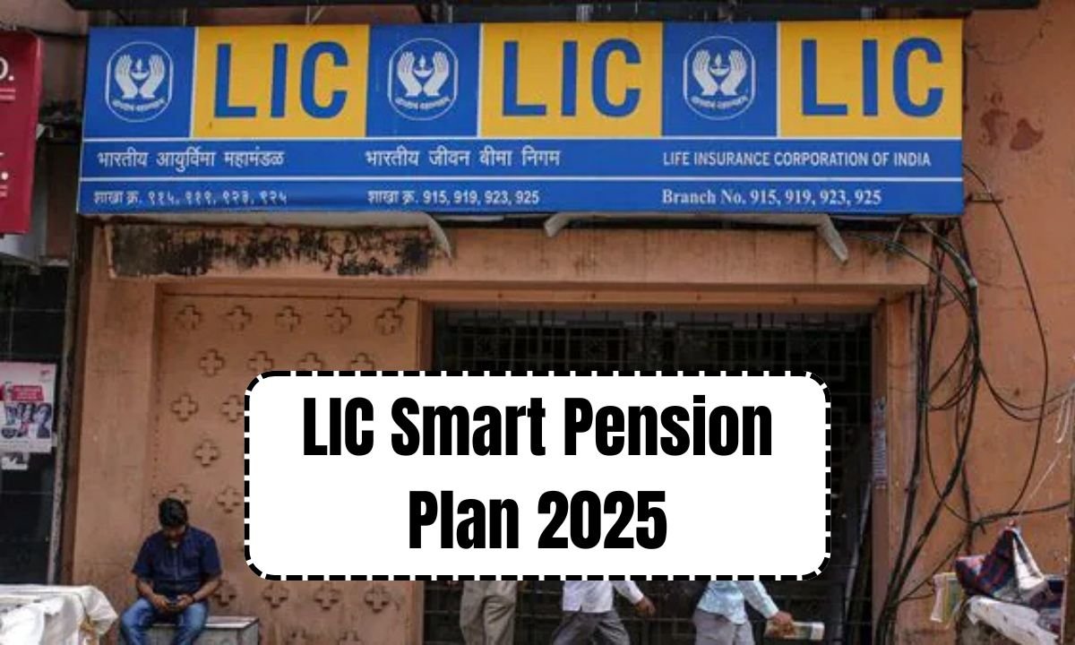 LIC Smart Pension Plan 2025